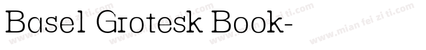Basel Grotesk Book字体转换